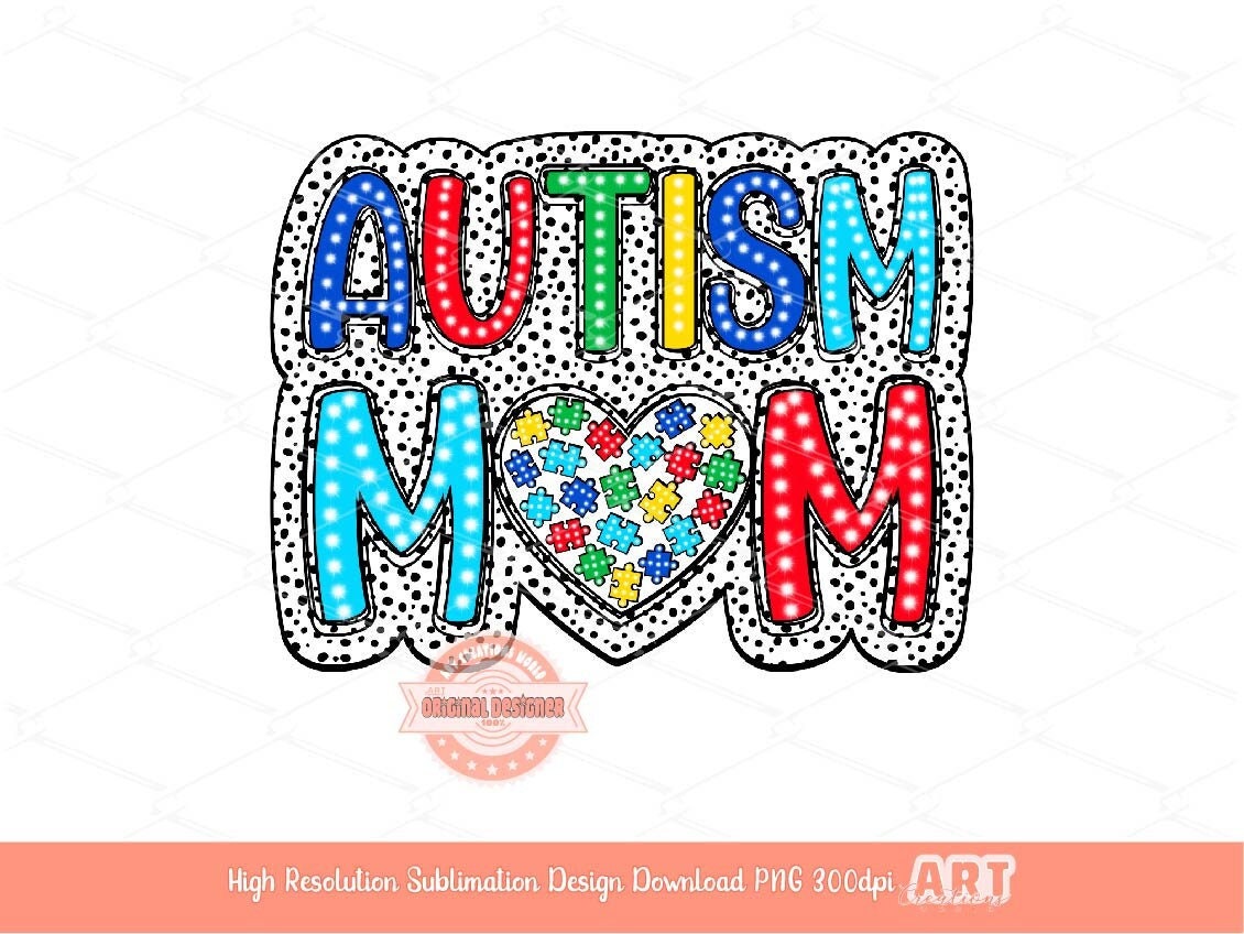 Autism Mom Dalmatian PNG, Autism Awareness Month Mama Shirt, Bright Sublimation Design