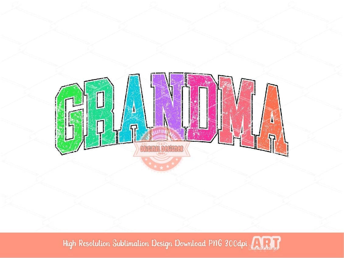 Colorful Grandma, Distressed Grandma Sublimation Shirt Design (Digital Download)